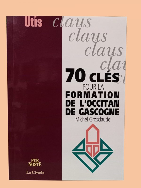 70 clés pour la formation de l'occitan de Gascogne fond