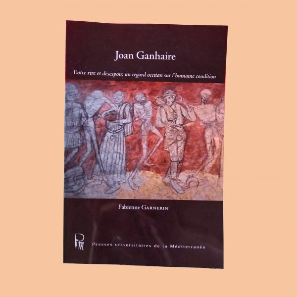 Joan Ganhaire, entre rire et désespoir, un regard occitan sur l’humaine condition fond