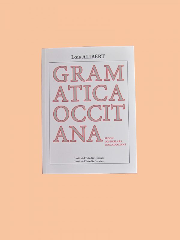 Gramatica Occitana, selon los parlars lengadocians. fond